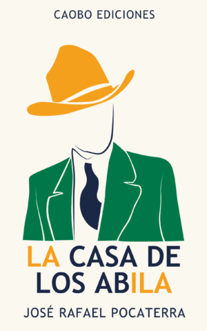 La Casa de los Abila por José Rafael Pocaterra