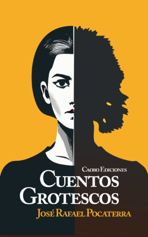 Cuentos Grotescos, de José Rafael Pocaterra