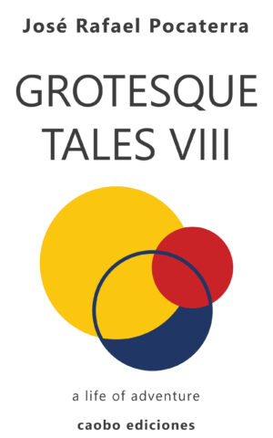 Grotesque Tales 8, translated work from J.R. Pocaterra