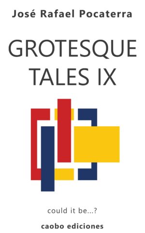 Grotesque Tales IX